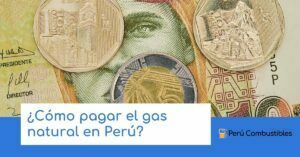 Como pagar el gas natural en Peru
