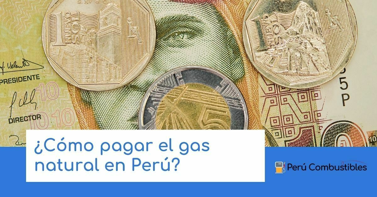 ¿Cómo pagar el gas natural en Perú? Como pagar el gas natural en Peru