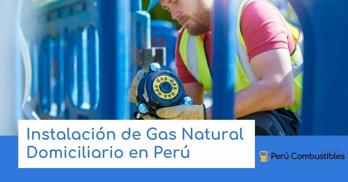 Instalacion de Gas Natural Domiciliario en Peru